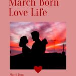 march born couples - love life graphic
