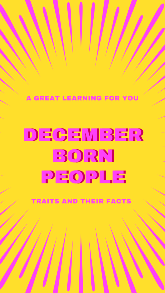 December Born People Traits and Facts You May Not Know