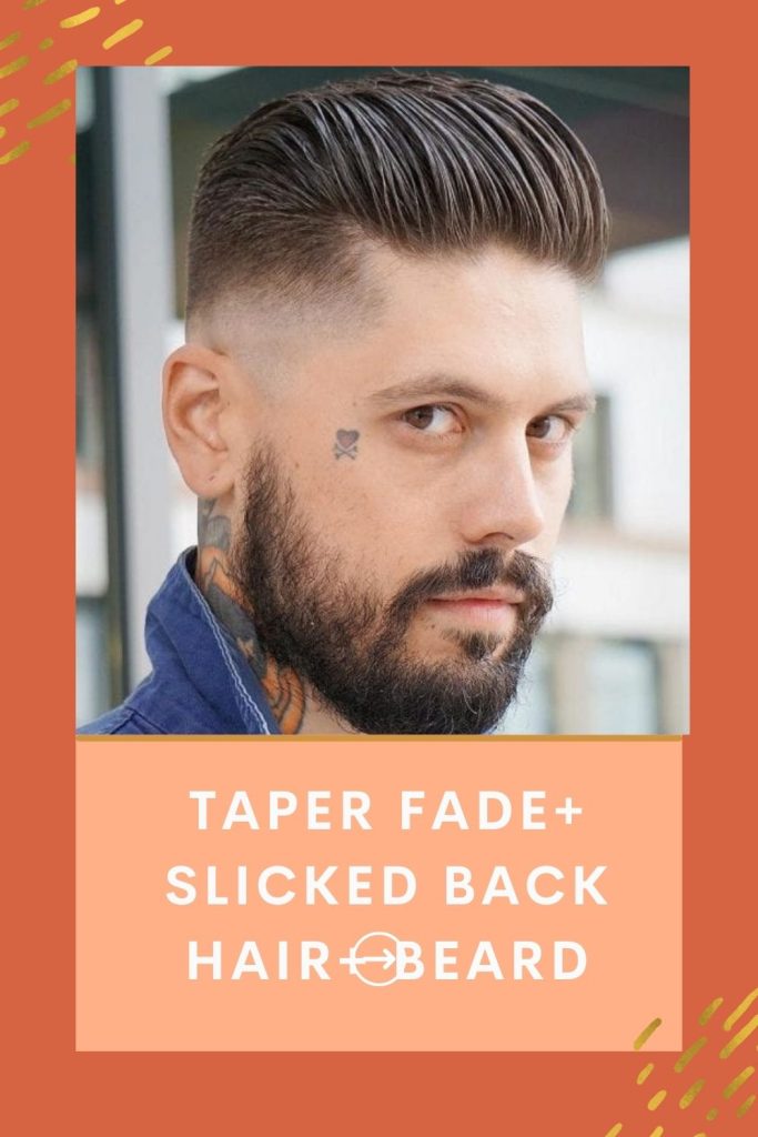 A men is showing his Taper fade+ Slicked back hair+ beard - Beard Styles for Older Man