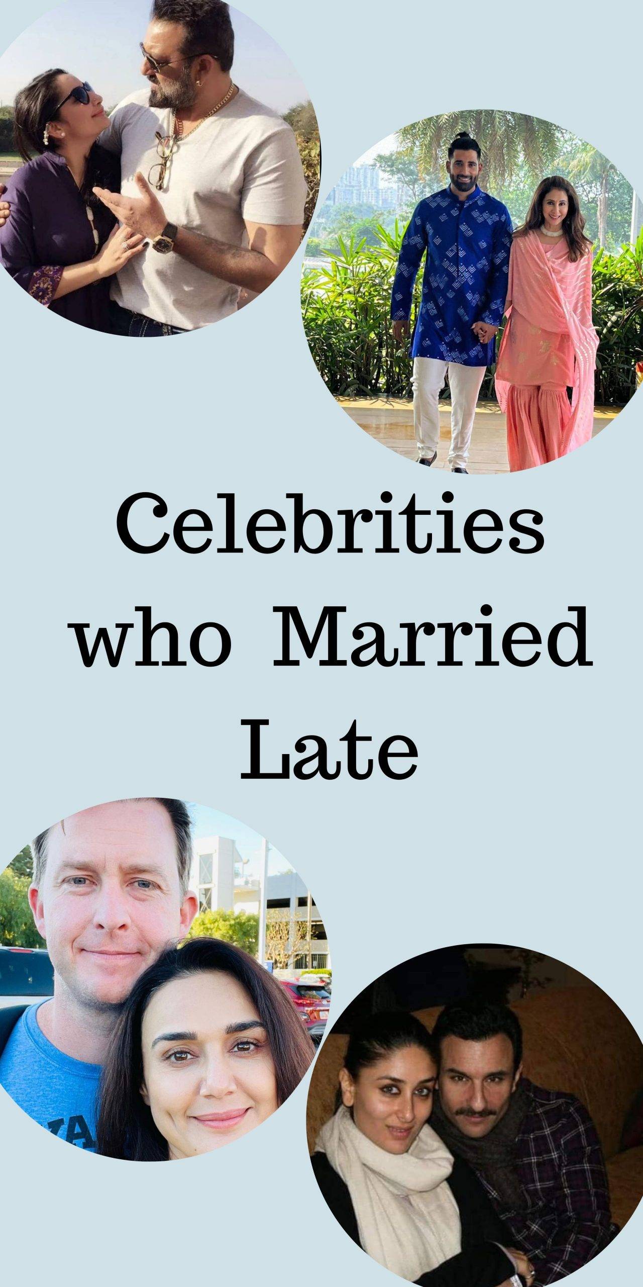 Celebrities who Married Late