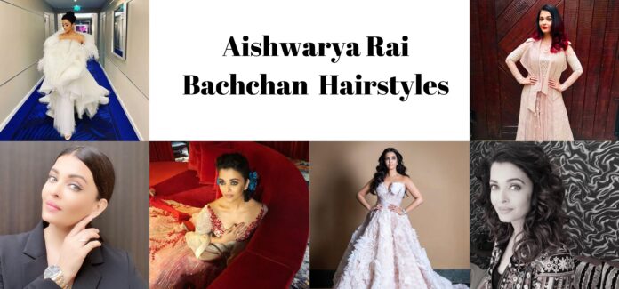 Aishwarya Rai Hairstyles