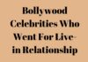 Bollywood Celebrities Who Went For Live-in Relationship