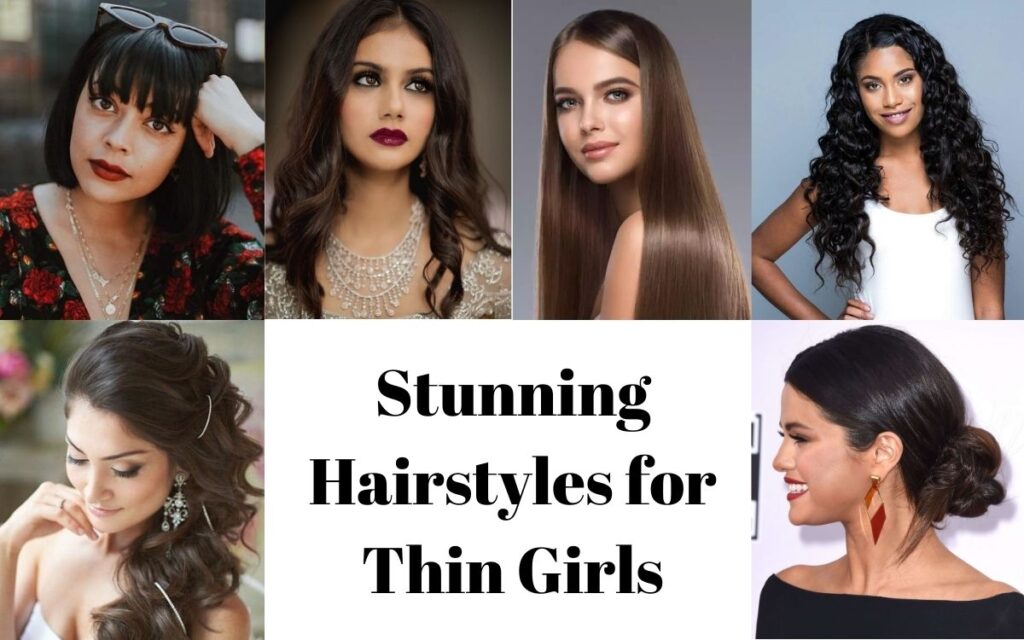 Stunning Hairstyles for Thin Girls