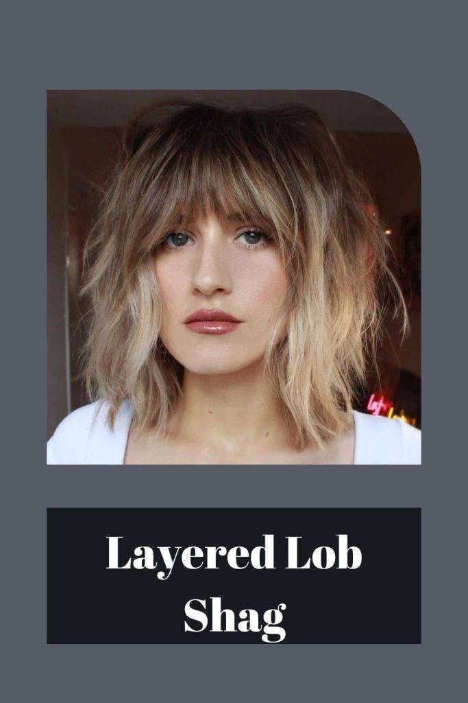 Layered Lob Shag hairstyle - hairstyles for Round face 2023