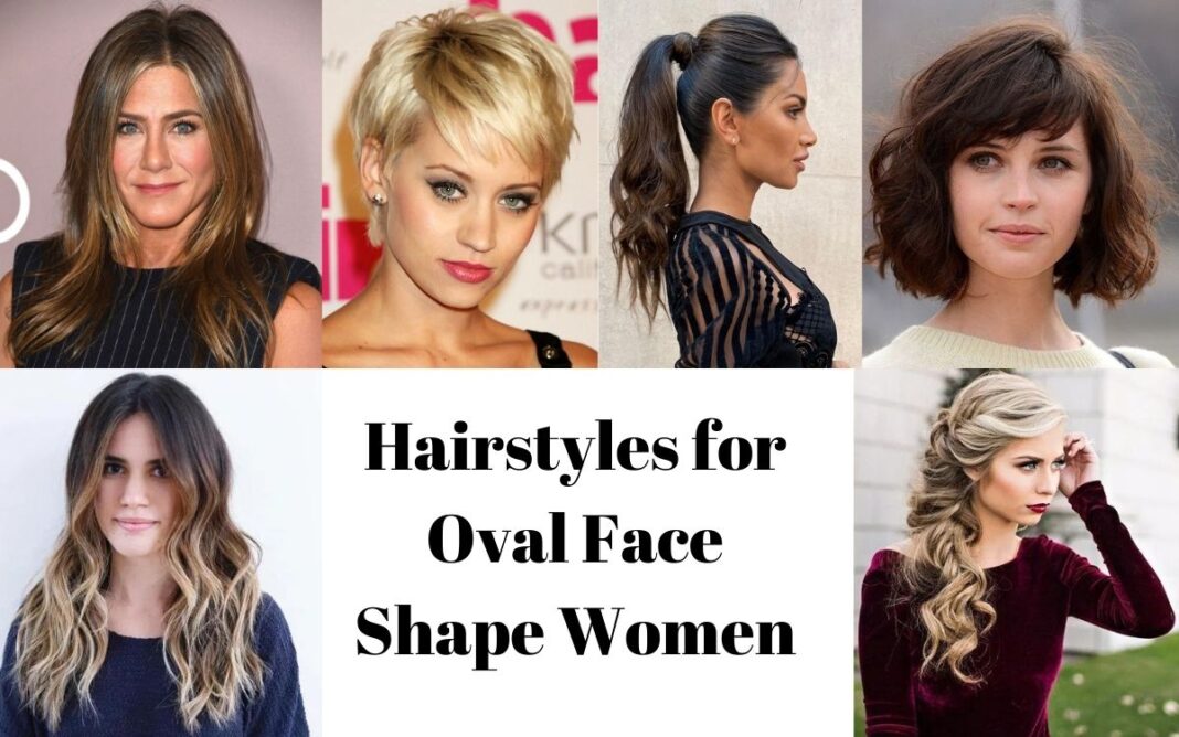 Hairstyles for Oval Face Shape Women