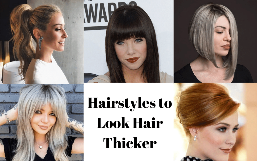 Hairstyles to Look Hair Thicker