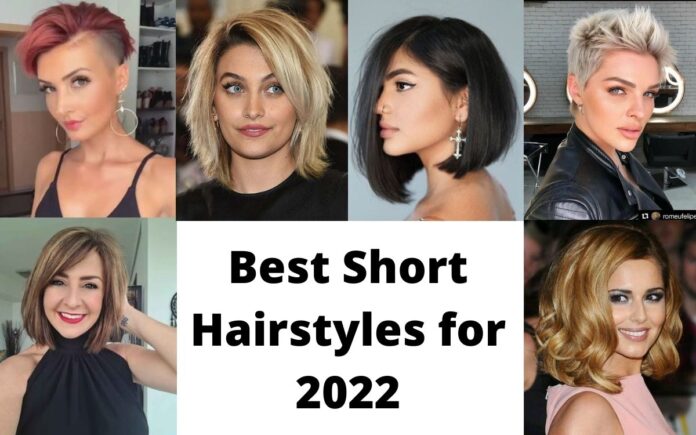 Best Short Hairstyles for 2022
