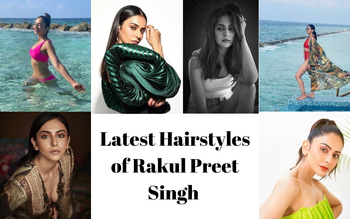 Latest Hairstyles of Rakul Preet Singh