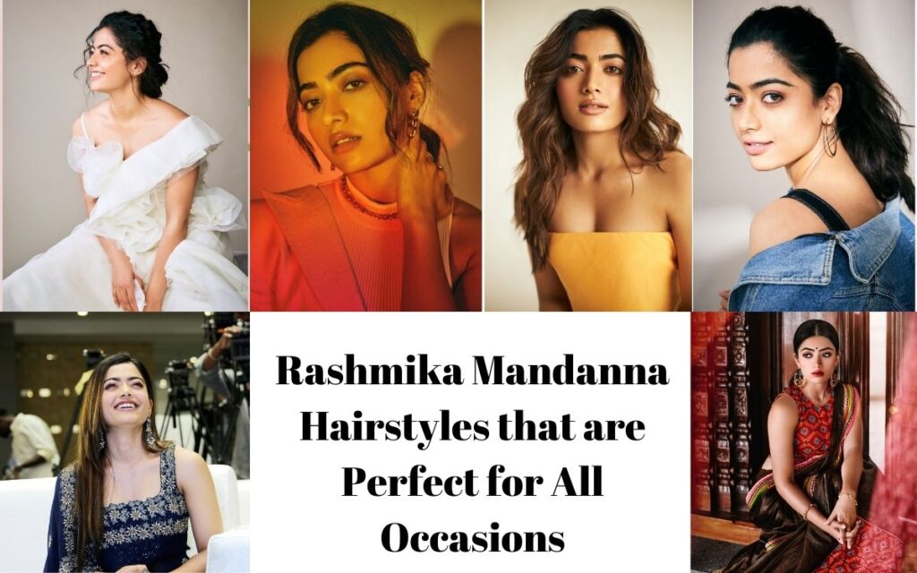 Rashmika Mandanna hairstyles that are perfect for All Occasions