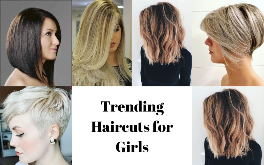 Trending Haircuts for Girls