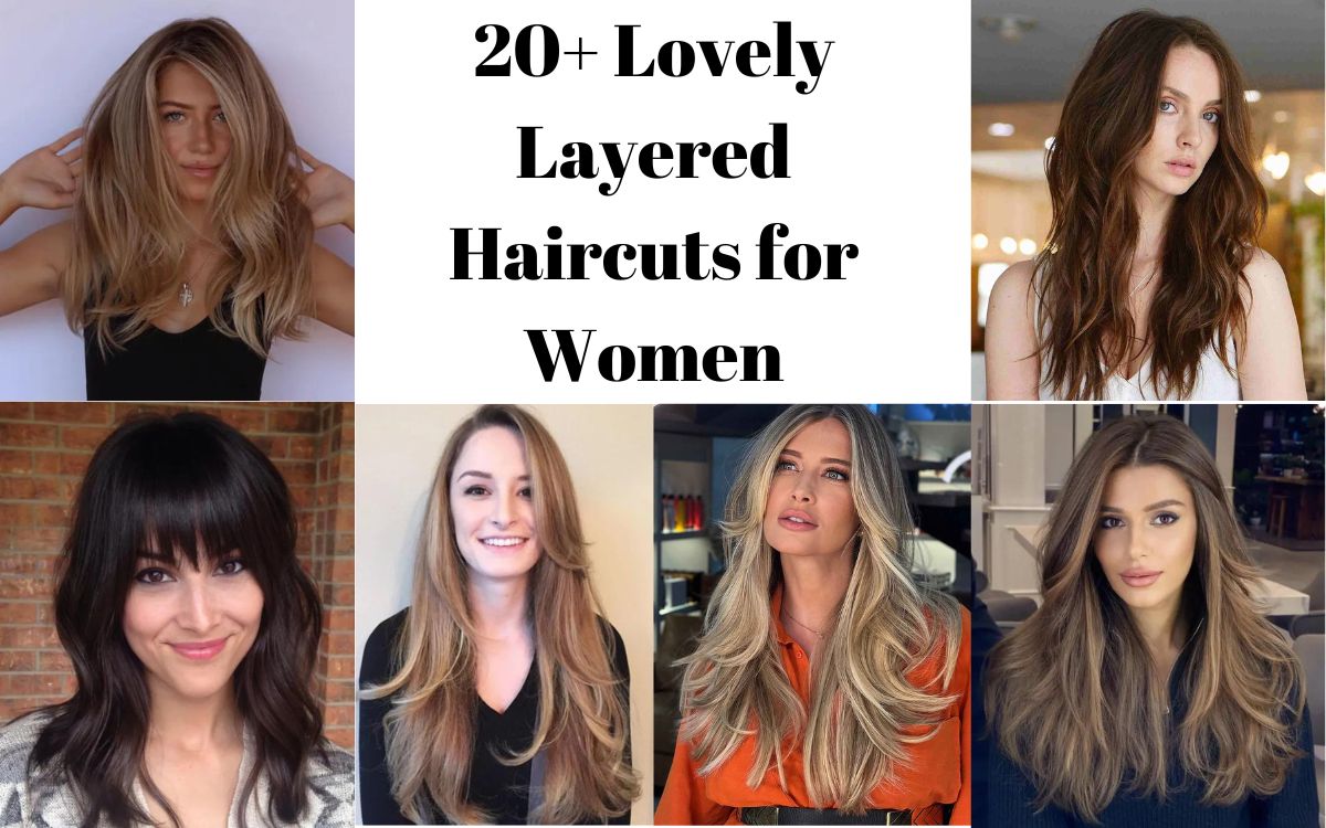 20+ Lovely Layered Haircuts for women