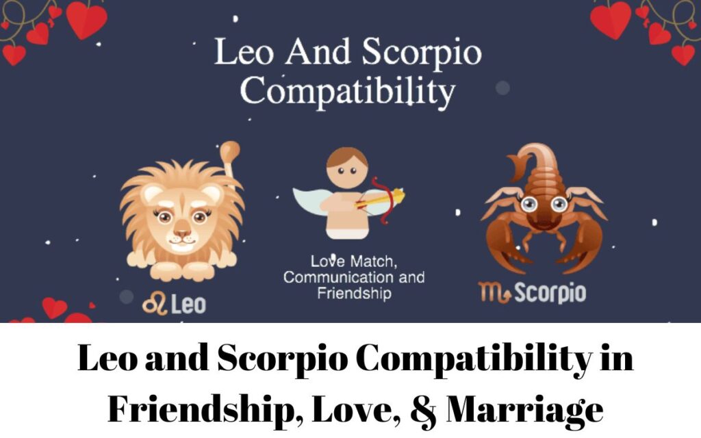 Leo and Scorpio Compatibility in Friendship, Love, & Marriage