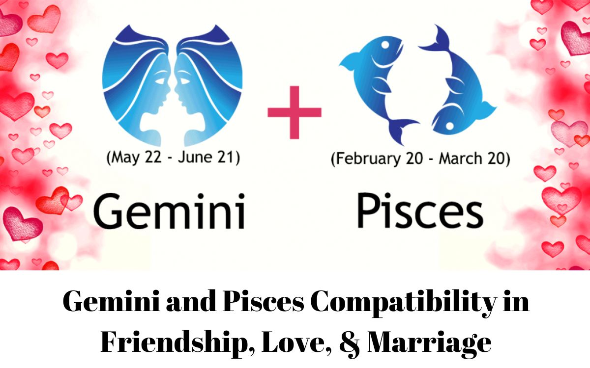 Gemini and Pisces Compatibility in Friendship, Love, & Marriage