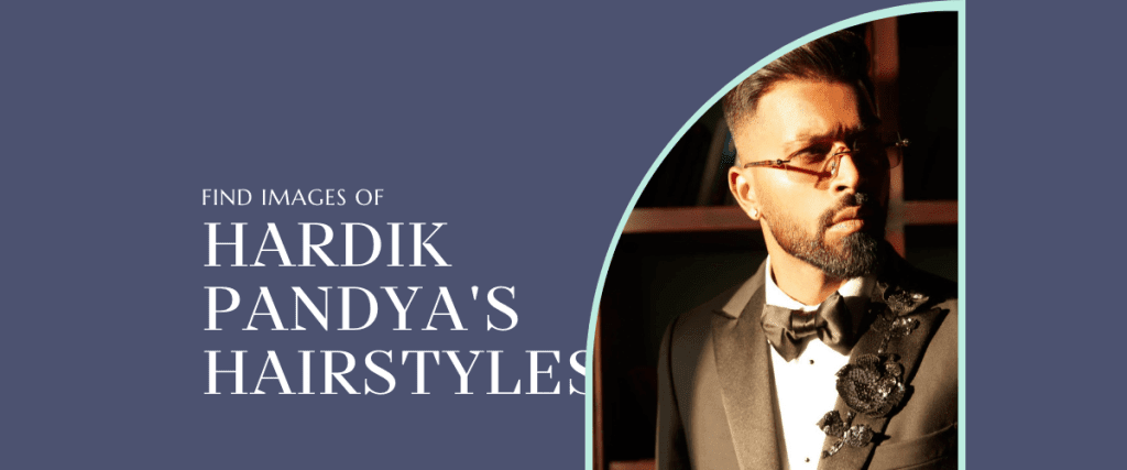 Hardik Pandya Hairstyles