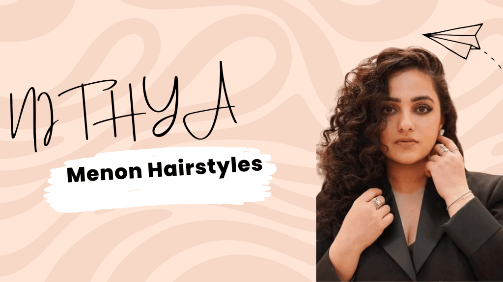Nithya Menon Hairstyles