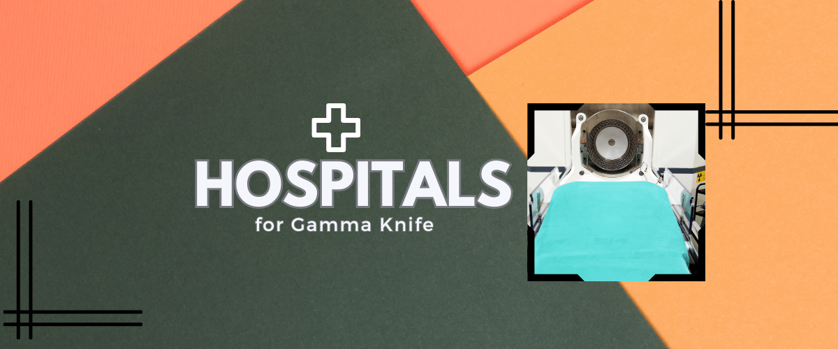 Hospitals Gamma Knife