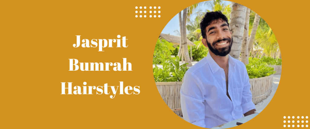 Jasprit Bumrah Hairstyles