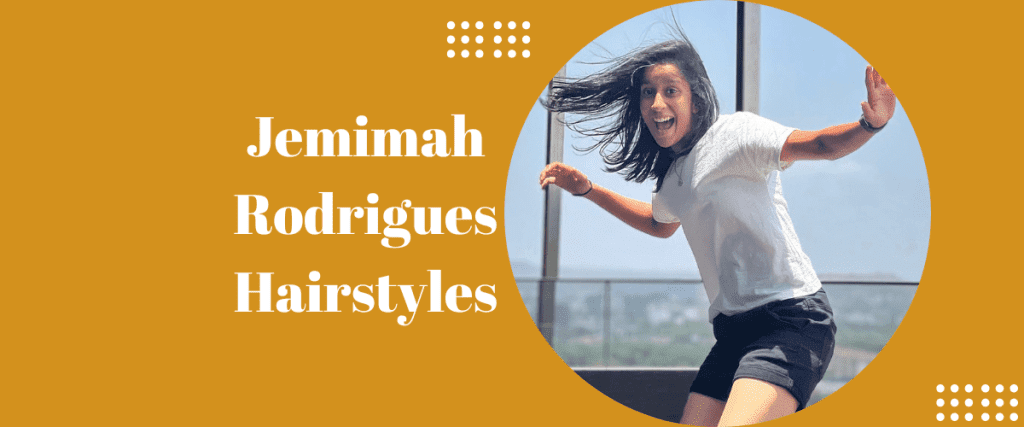 Jemimah Rodrigues Hairstyles
