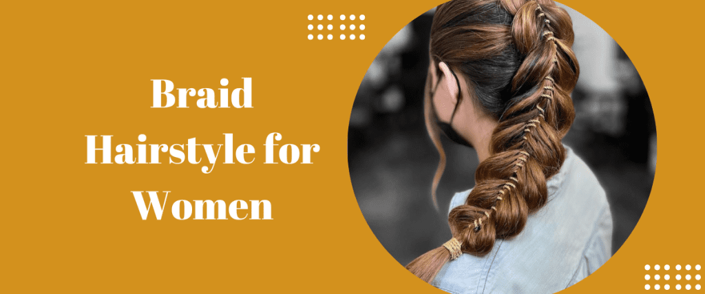 braid hairstyle for women
