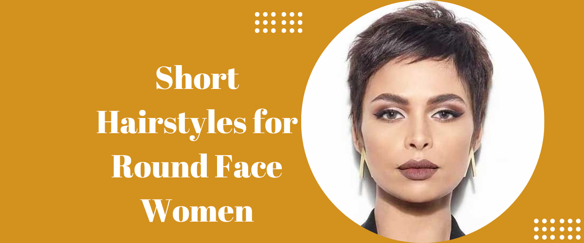 90+ Short Hairstyles for Round Face Women