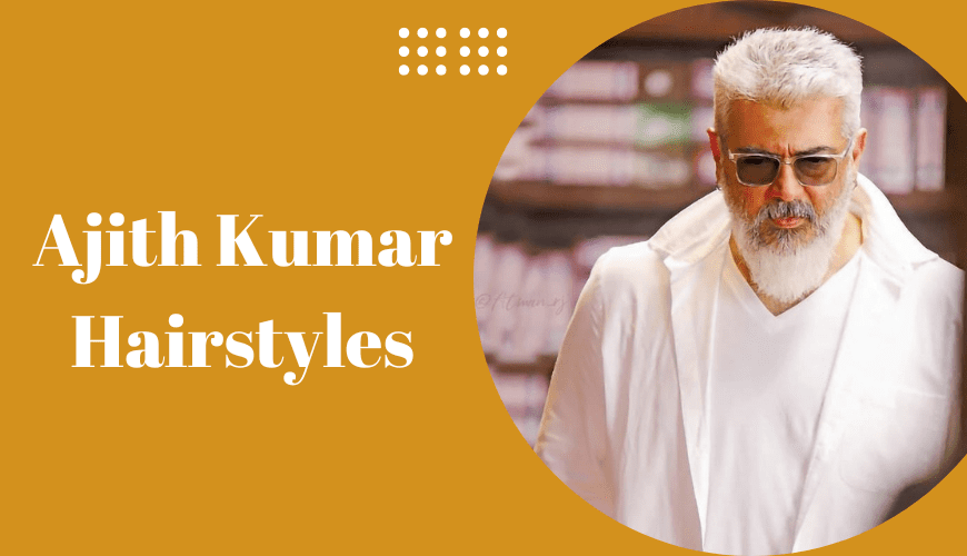 Ajith Kumar Hairstyles