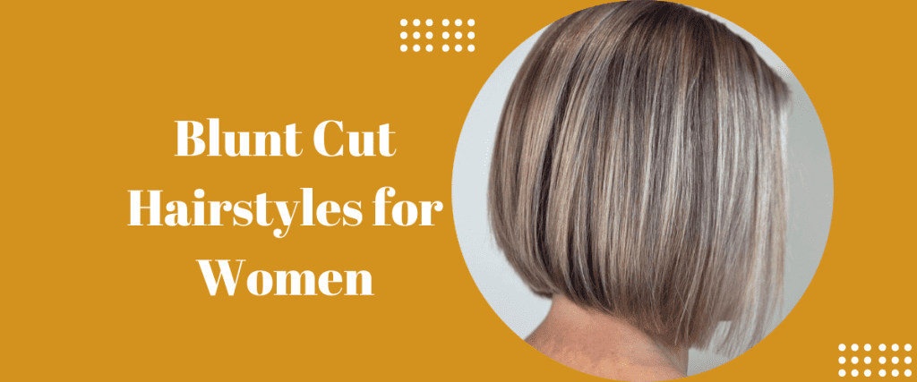 Blunt Cut Hairstyles for Women Women's Groom