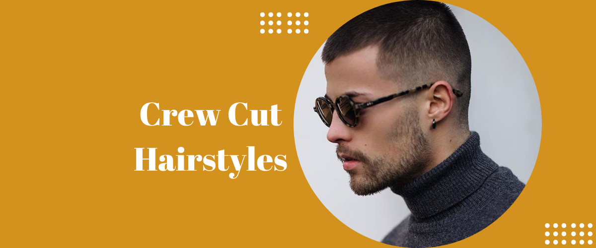 Crew Cut Hairstyles