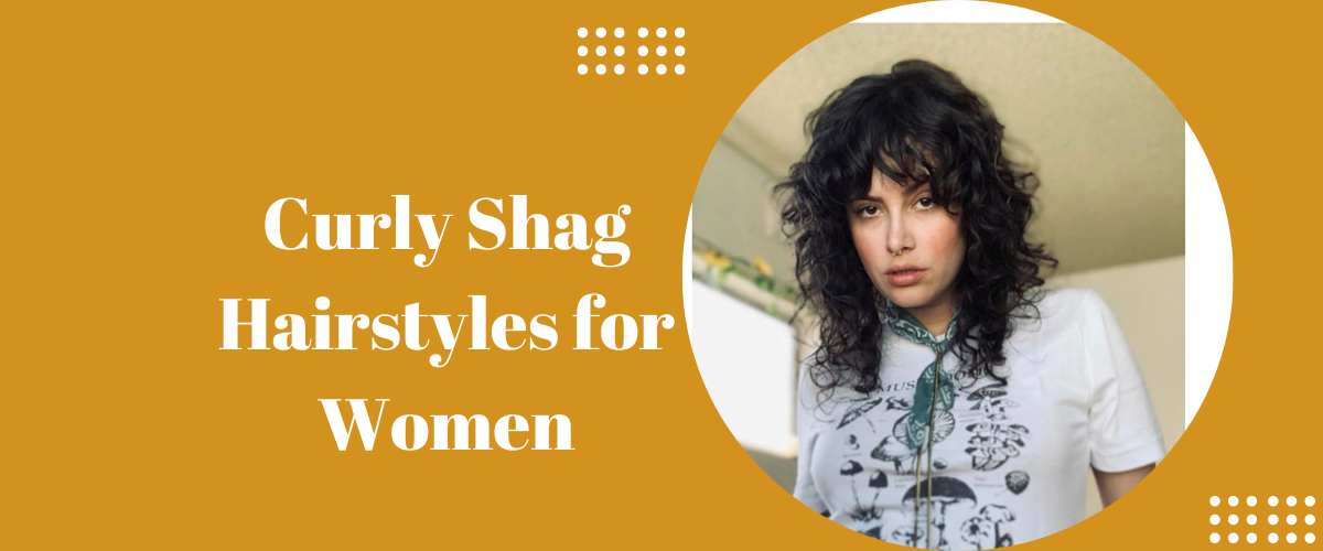 Curly Shag Hairstyles for Women