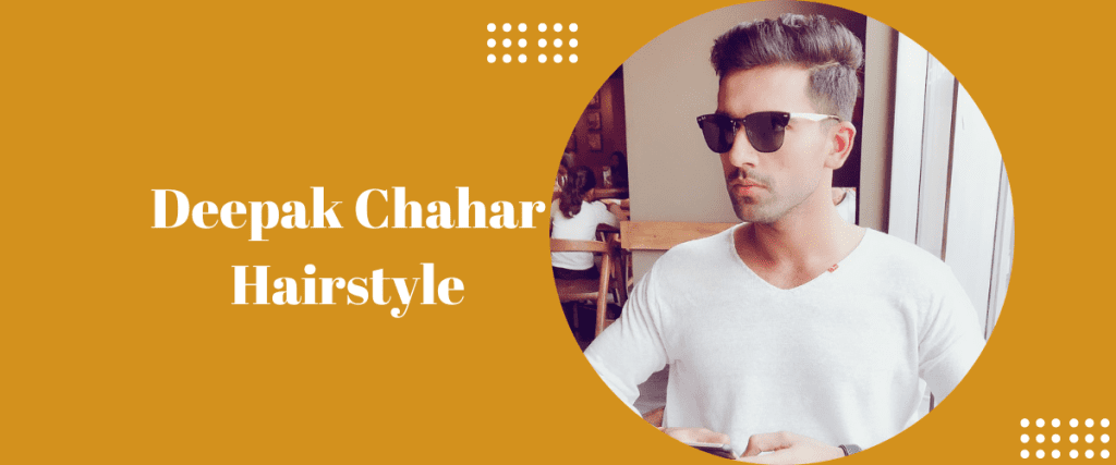 Deepak Chahar Hairstyles
