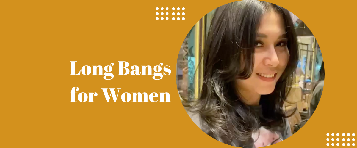 Long Bangs for Women