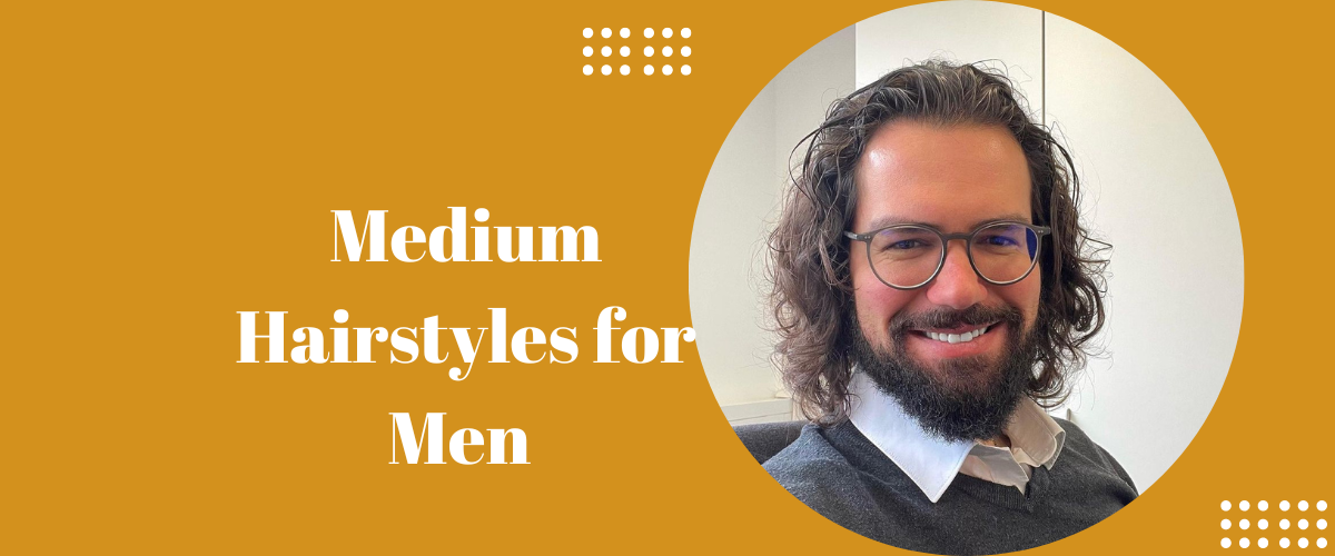 Medium Hairstyles for Men