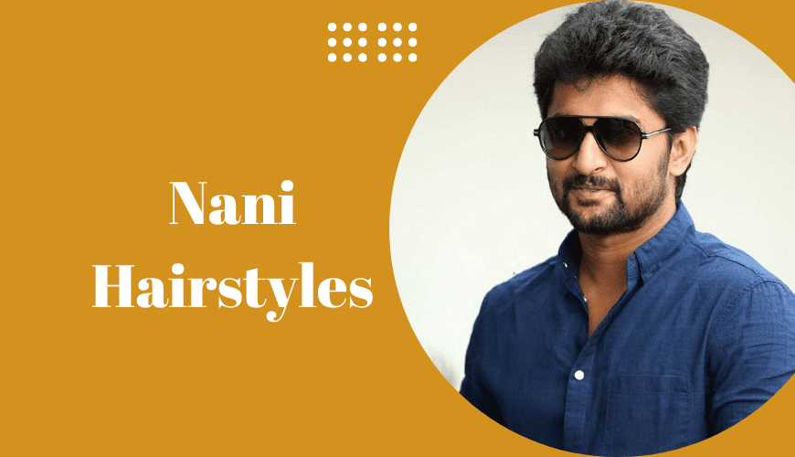 Nani Hairstyles