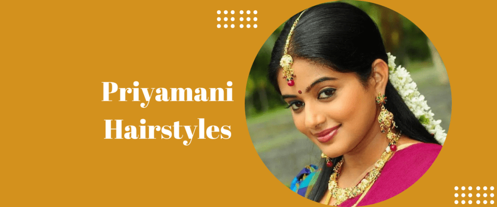 Priyamani Hairstyles