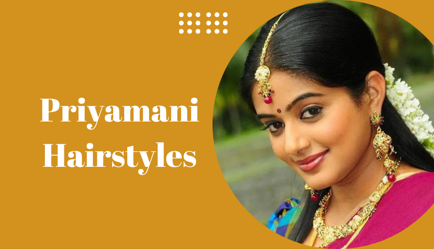 Priyamani Hairstyles