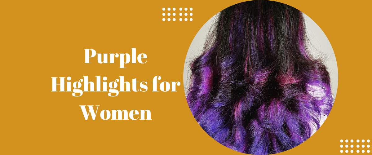 Purple Highlights for Women