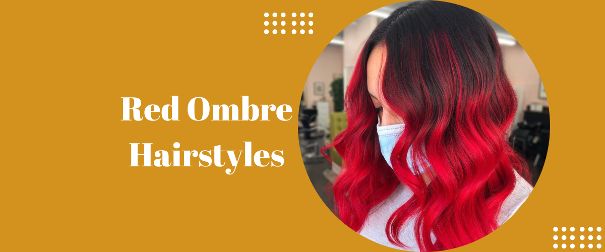 Red Ombre hairstyles Natural red ombre hair | Red ombre background | Red ombre hair Red Ombre Hairstyles