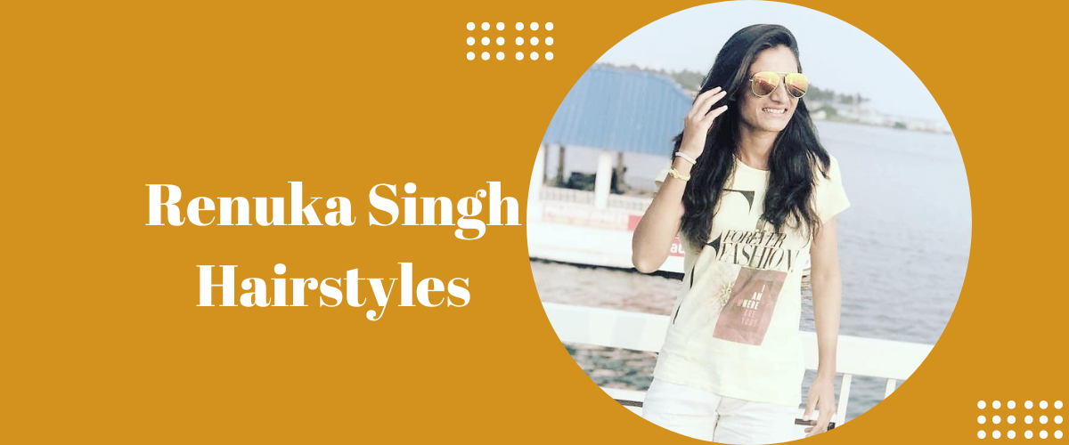 Renuka Singh Hairstyles