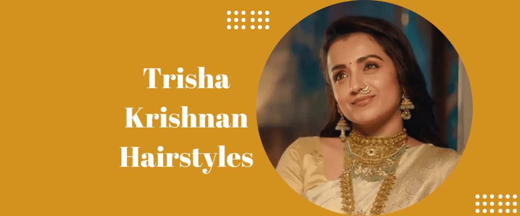 Trisha Krishnan Hairstyles Hair Care