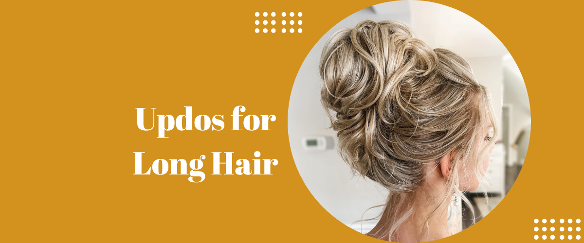 Updos for Long Hair