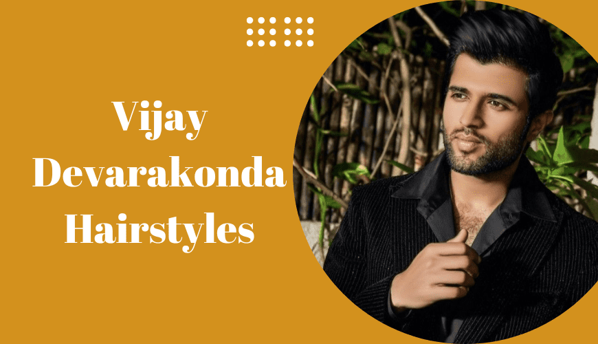 Vijay Devarakonda Hairstyles
