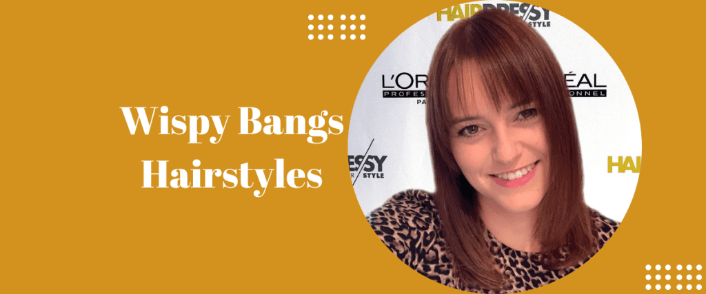 Wispy Bangs Hairstyles