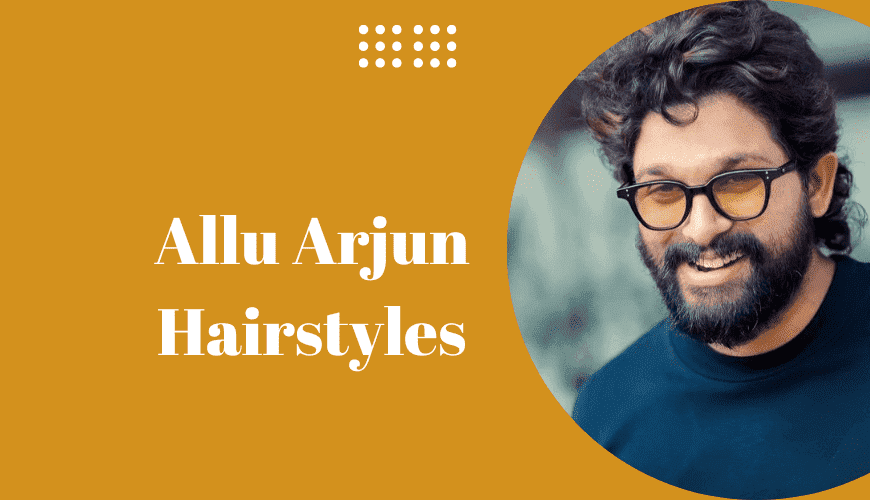 Allu Arjun Hairstyles