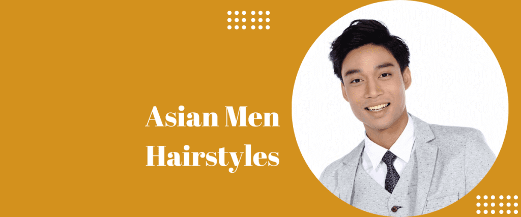 Asian Men Hairstyles