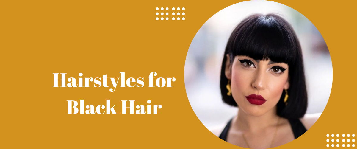 Hairstyles for Black Hair