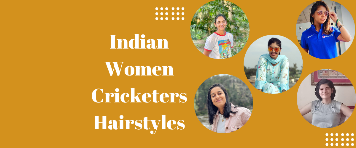 Indian Women Cricketers Hairstyles