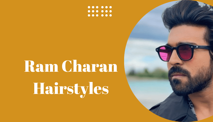 Ramcharan Hairstyles