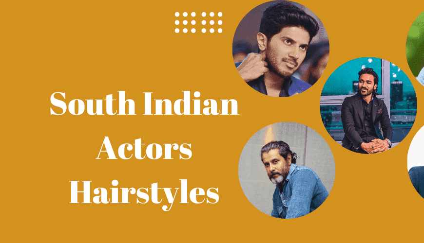 South Indian Actors Hairstyles