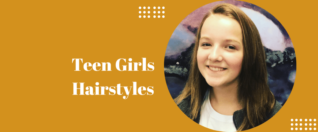 Teen Girls Hairstyles