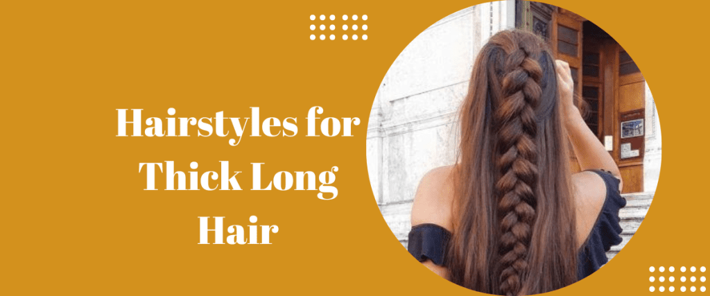 Thick Long Hair