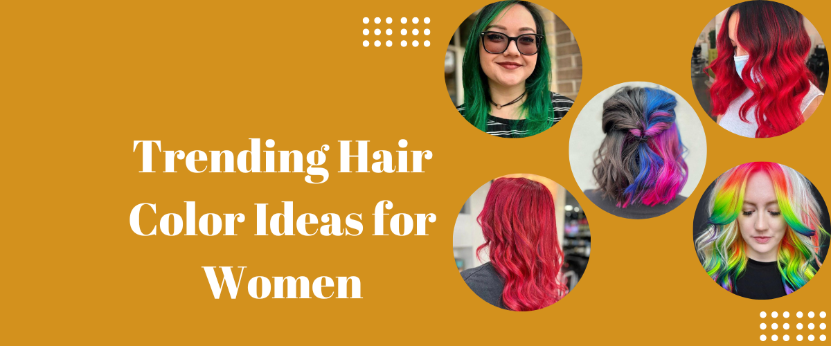 Trending Hair Color Ideas for Women 2023 hair color trends female | Best hair color for women | best hair colour for women Hair Color Ideas for Women